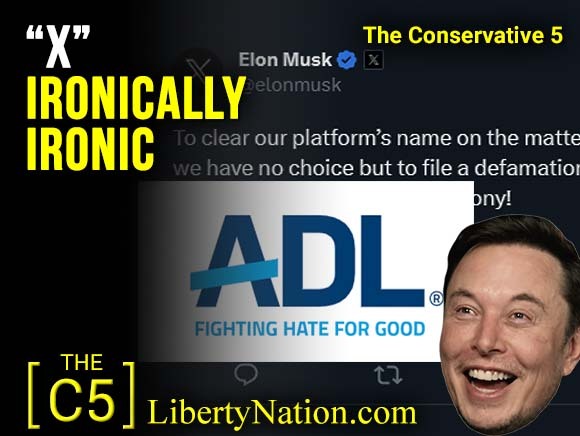“X” Ironically Ironic – C5 TV - Liberty Nation News